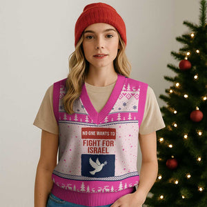 No One Wants To Fight For Israel Dove V-Neck Knit Sweater Vest Peace Freedom Supporter Anti War TS02 Hot Pink Print Your Wear