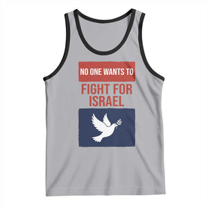 No One Wants To Fight For Israel Dove Tank Top Peace Freedom Supporter Anti War TS02 Athletic Heather Black Print Your Wear