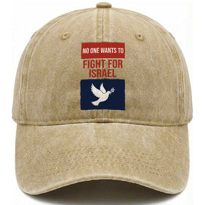 No One Wants To Fight For Israel Dove Washed Cotton Baseball Cap Peace Freedom Supporter Anti War TS02 Washed Cap Universal Fit Khaki Print Your Wear