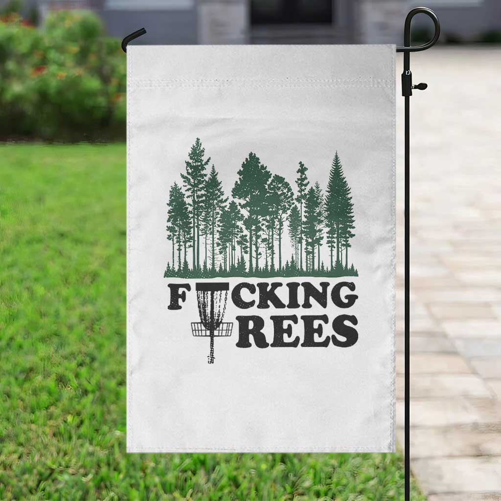 Funny Forest Disc Golf Humor Fcking Trees Garden Flag TS02 Print Your Wear