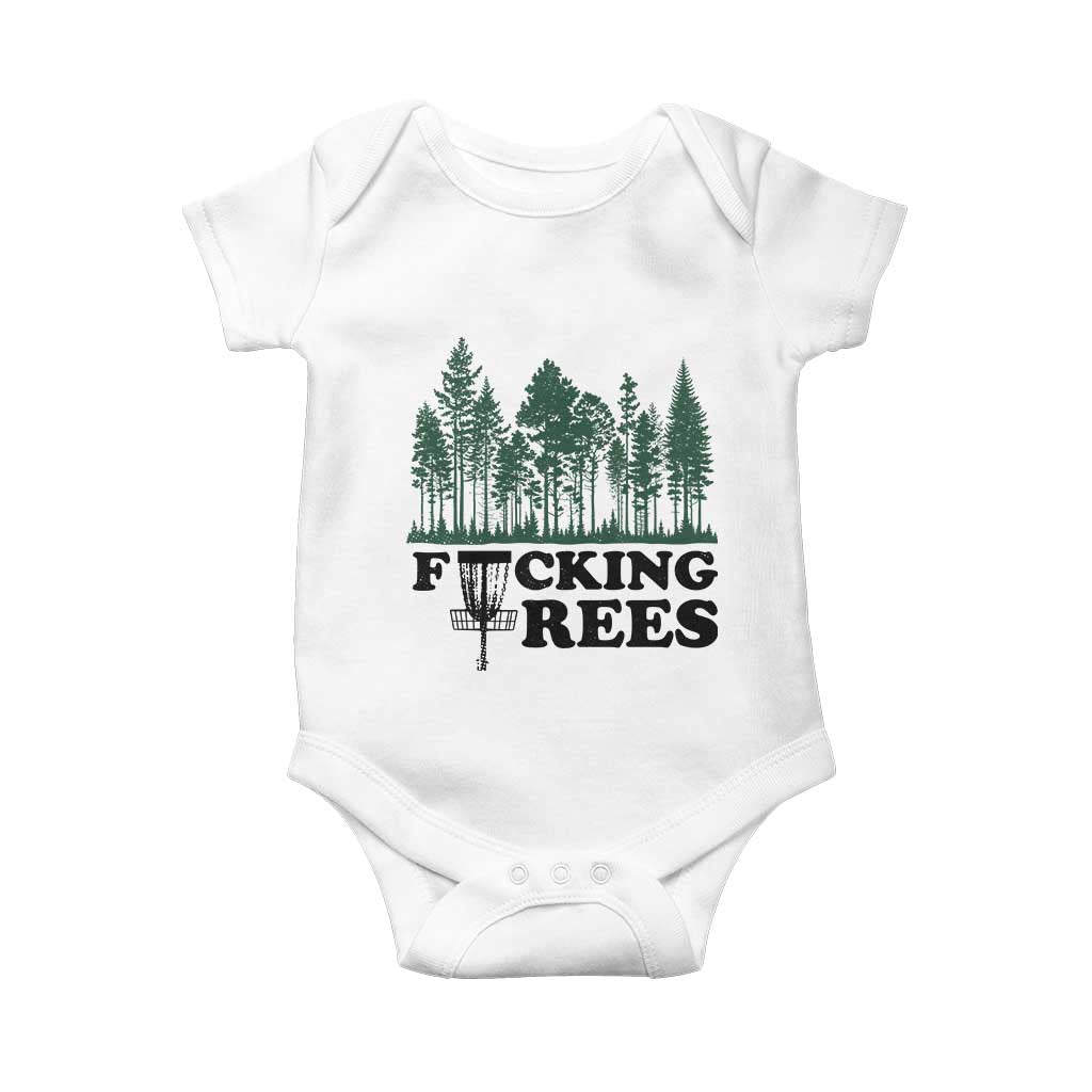 Funny Forest Disc Golf Humor Fcking Trees Baby Onesie TS02 White Print Your Wear