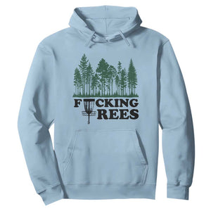 Funny Forest Disc Golf Humor Fcking Trees Hoodie TS02 Light Blue Print Your Wear