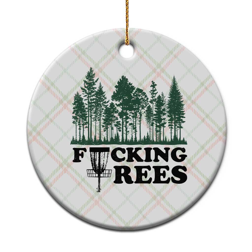 Funny Forest Disc Golf Humor Fcking Trees Ceramic Ornament TS02 1pc Christmas Plaid Print Your Wear