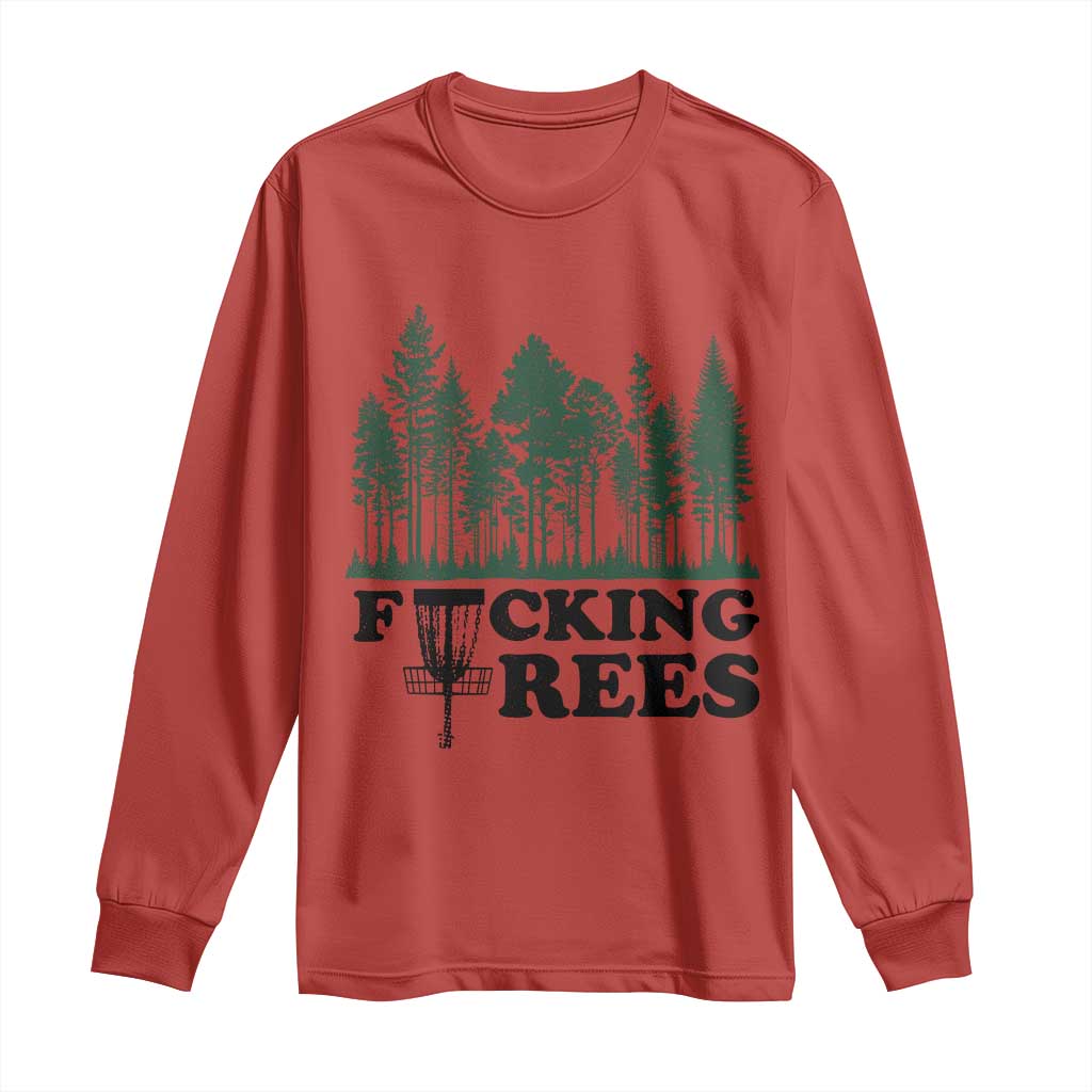 Funny Forest Disc Golf Humor Fcking Trees Long Sleeve Shirt TS02 Red Print Your Wear