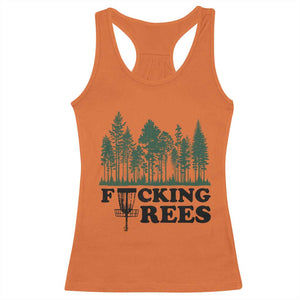 Funny Forest Disc Golf Humor Fcking Trees Racerback Tank Top TS02 Orange Print Your Wear