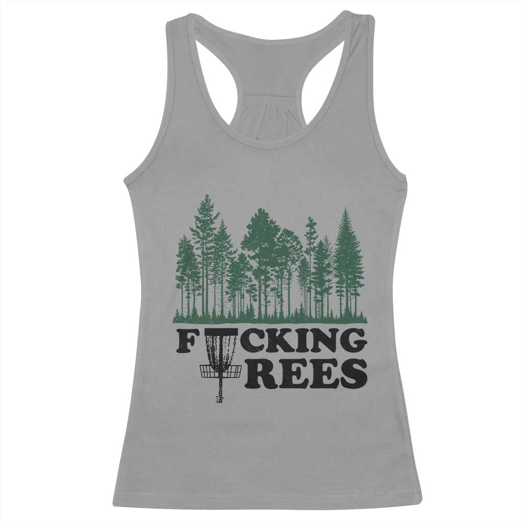 Funny Forest Disc Golf Humor Fcking Trees Racerback Tank Top TS02 Sport Gray Print Your Wear
