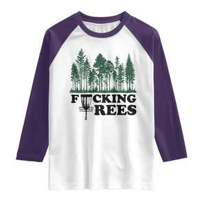 Funny Forest Disc Golf Humor Fcking Trees Raglan Shirt TS02 White Purple Print Your Wear