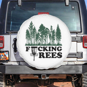 Funny Forest Disc Golf Humor Fcking Trees Spare Tire Cover TS02 No hole White Print Your Wear