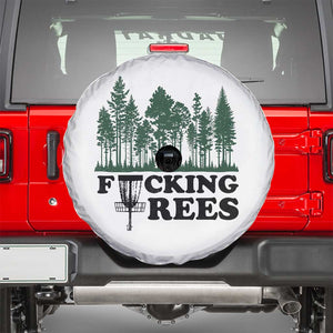 Funny Forest Disc Golf Humor Fcking Trees Spare Tire Cover TS02 White Print Your Wear