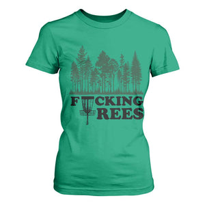 Funny Forest Disc Golf Humor Fcking Trees T Shirt For Women TS02 Irish Green Print Your Wear