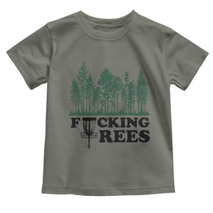 Funny Forest Disc Golf Humor Fcking Trees Toddler T Shirt TS02 Military Green Print Your Wear