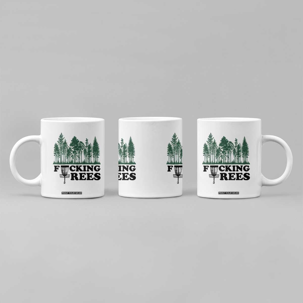 Funny Forest Disc Golf Humor Fcking Trees Coffee Mug TS02 Print Your Wear