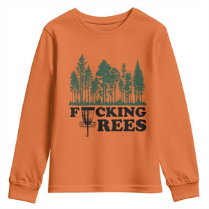 Funny Forest Disc Golf Humor Fcking Trees Youth Sweatshirt TS02 Orange Print Your Wear