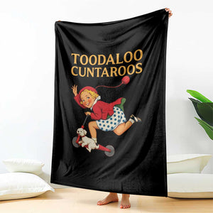 Toodaloo Cuntaroos Funny Offensive Retro Goodbye Throw Blanket Vintage Scooter Girl Cartoon Edgy Adult Humor TS02 Print Your Wear
