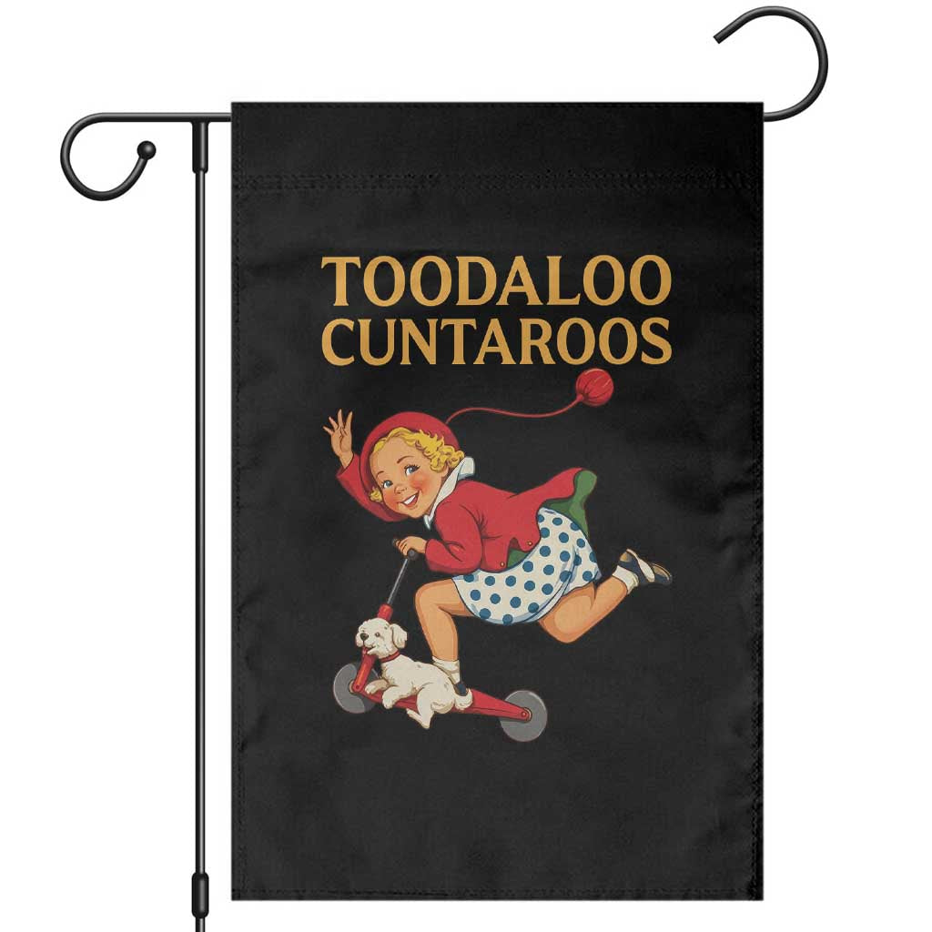 Toodaloo Cuntaroos Funny Offensive Retro Goodbye Garden Flag Vintage Scooter Girl Cartoon Edgy Adult Humor TS02 Black Print Your Wear
