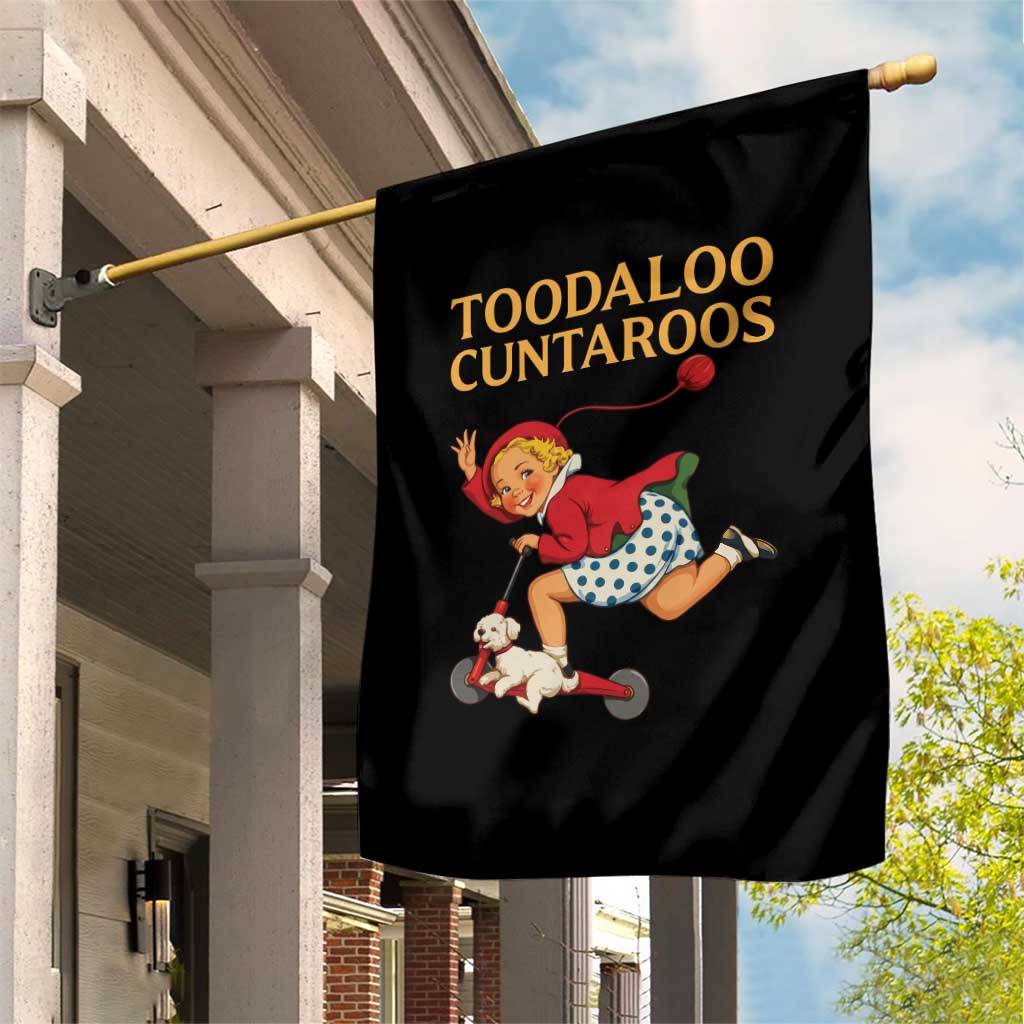 Toodaloo Cuntaroos Funny Offensive Retro Goodbye Garden Flag Vintage Scooter Girl Cartoon Edgy Adult Humor TS02 Print Your Wear