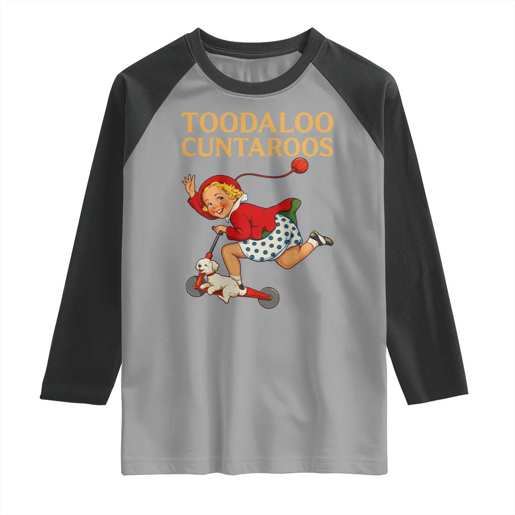 Toodaloo Cuntaroos Funny Offensive Retro Goodbye Raglan Shirt Vintage Scooter Girl Cartoon Edgy Adult Humor TS02 Sport Gray Black Print Your Wear