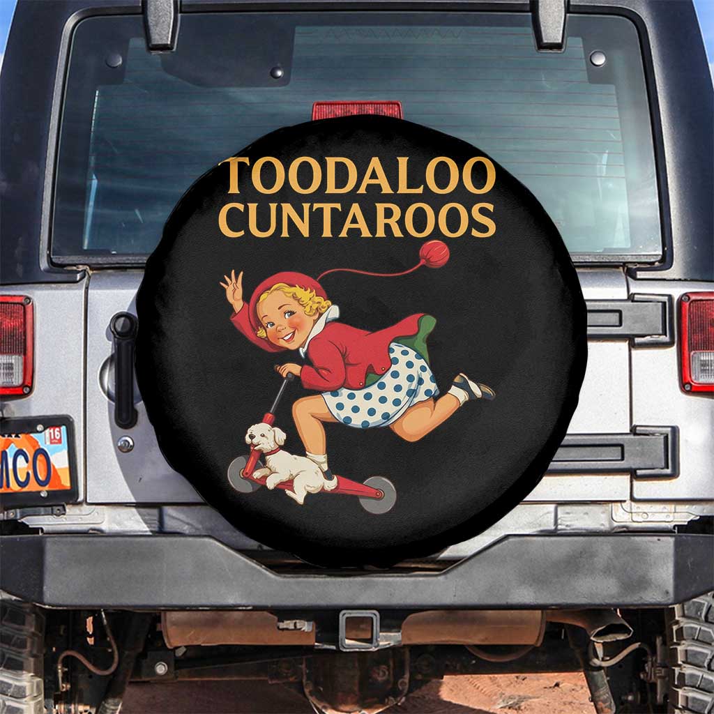 Toodaloo Cuntaroos Funny Offensive Retro Goodbye Spare Tire Cover Vintage Scooter Girl Cartoon Edgy Adult Humor TS02 No hole Black Print Your Wear
