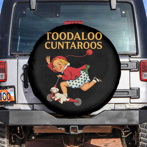 Toodaloo Cuntaroos Funny Offensive Retro Goodbye Spare Tire Cover Vintage Scooter Girl Cartoon Edgy Adult Humor TS02 No hole Black Print Your Wear
