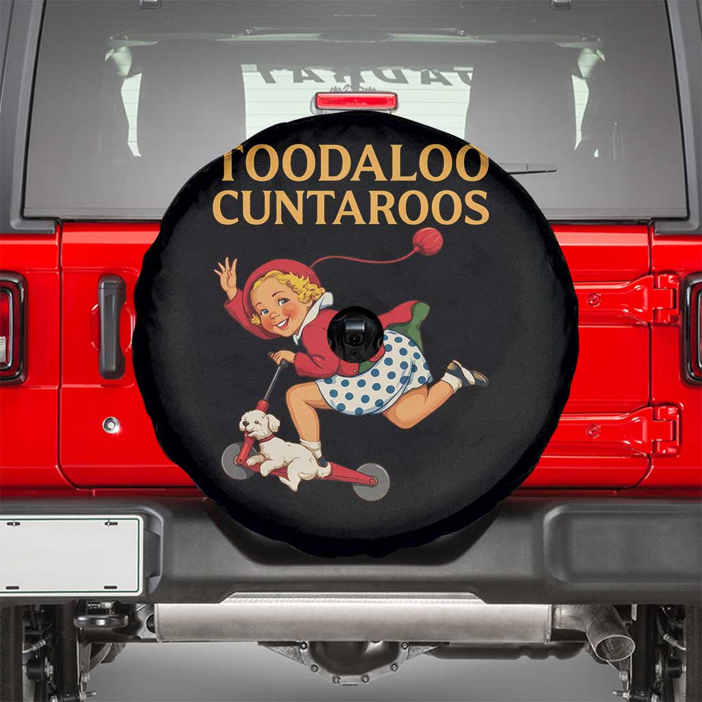 Toodaloo Cuntaroos Funny Offensive Retro Goodbye Spare Tire Cover Vintage Scooter Girl Cartoon Edgy Adult Humor TS02 Black Print Your Wear
