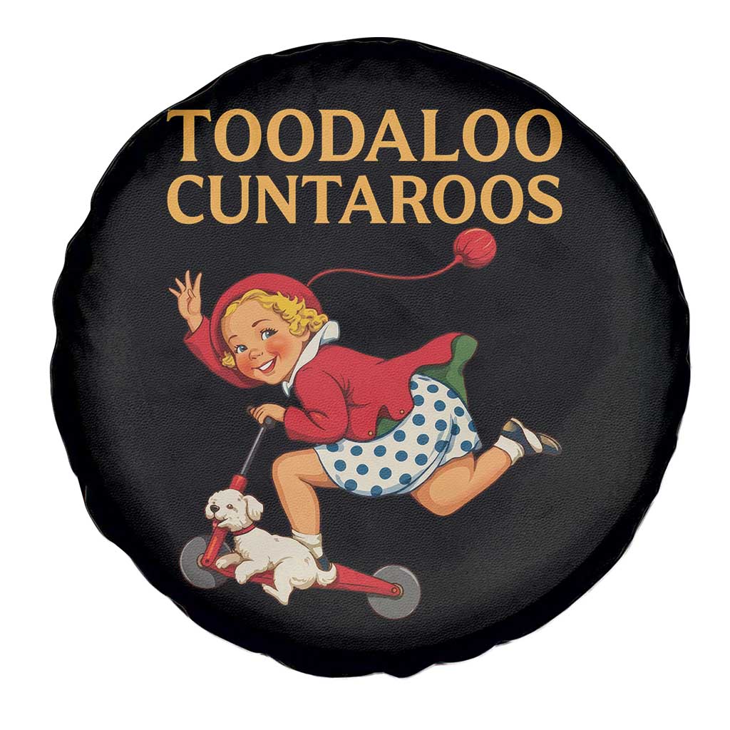 Toodaloo Cuntaroos Funny Offensive Retro Goodbye Spare Tire Cover Vintage Scooter Girl Cartoon Edgy Adult Humor TS02 Print Your Wear