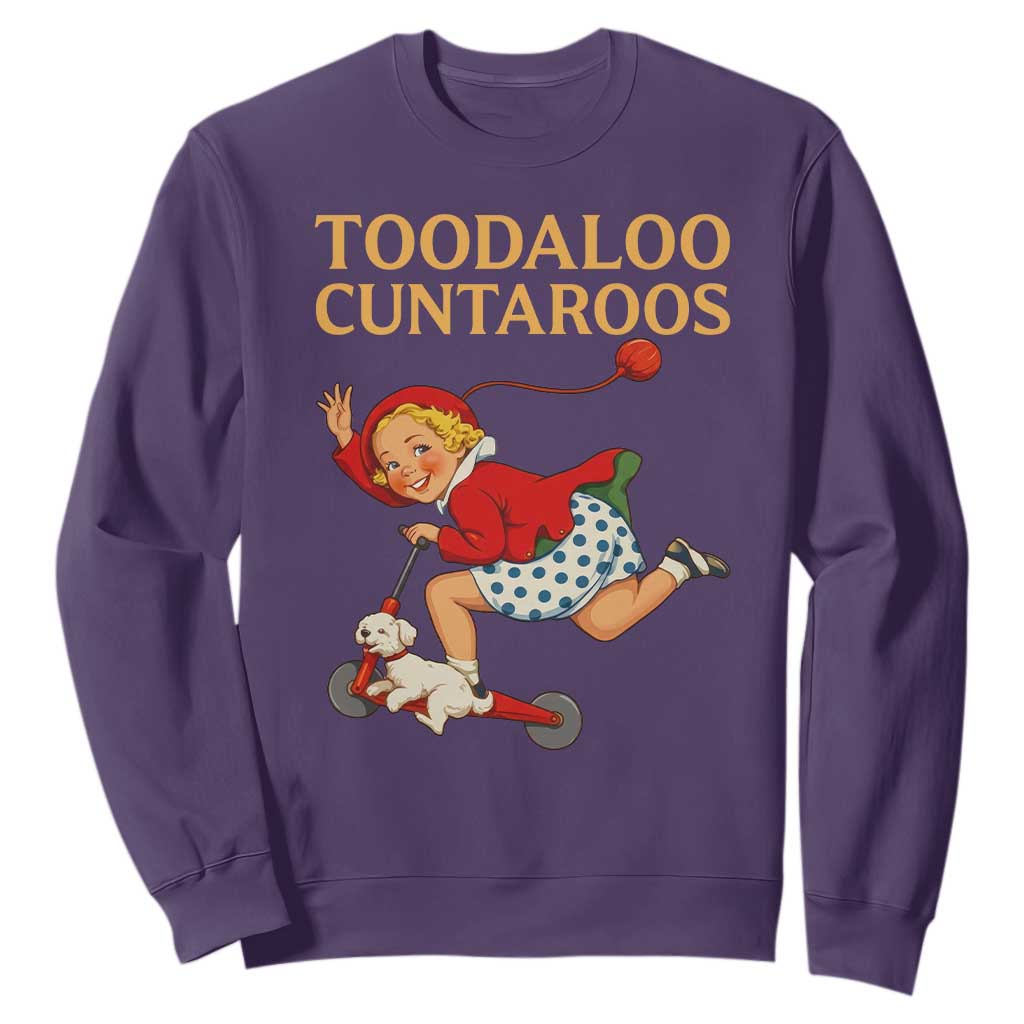Toodaloo Cuntaroos Funny Offensive Retro Goodbye Sweatshirt Vintage Scooter Girl Cartoon Edgy Adult Humor TS02 Purple Print Your Wear