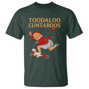 Toodaloo Cuntaroos Funny Offensive Retro Goodbye T Shirt Vintage Scooter Girl Cartoon Edgy Adult Humor TS02 Dark Forest Green Print Your Wear