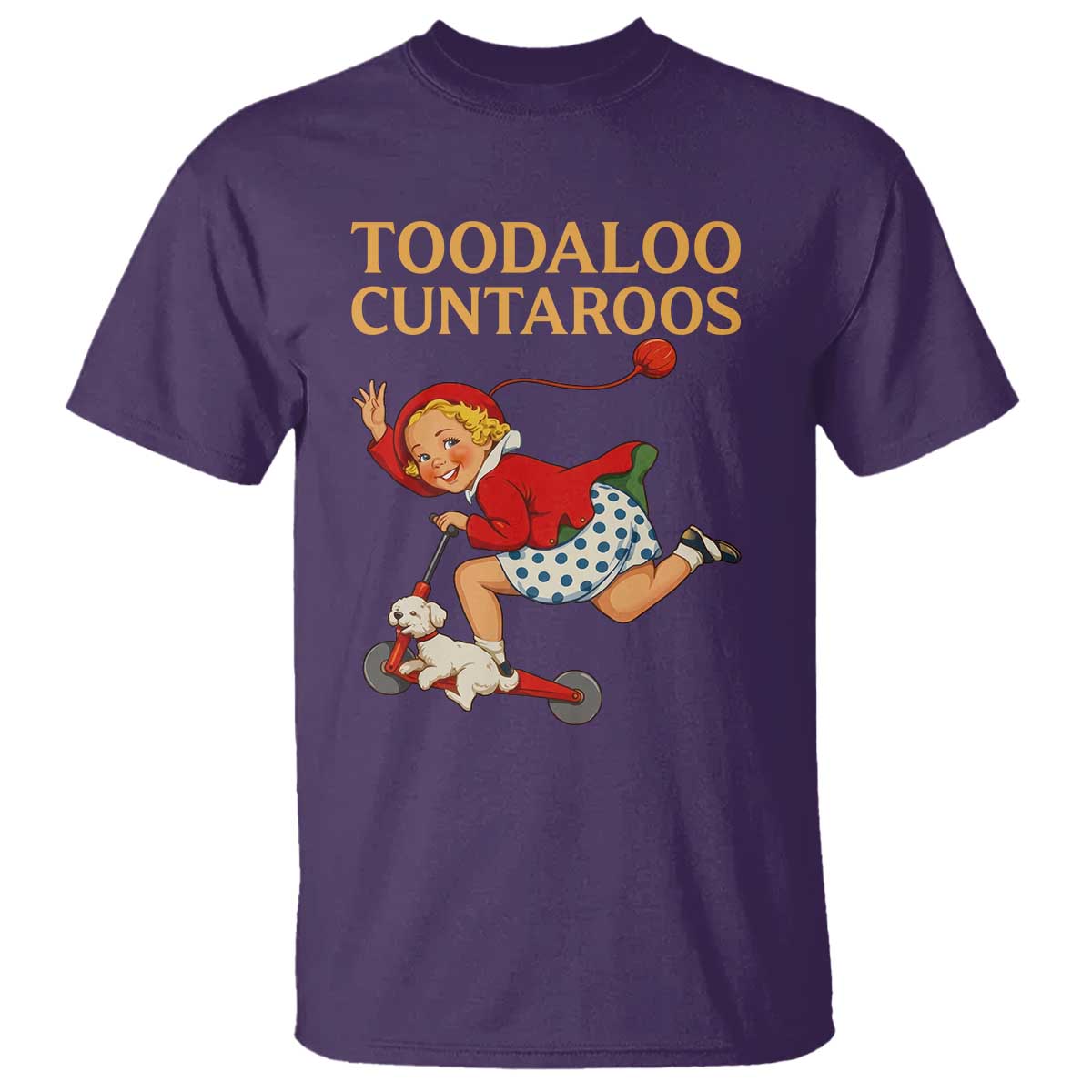 Toodaloo Cuntaroos Funny Offensive Retro Goodbye T Shirt Vintage Scooter Girl Cartoon Edgy Adult Humor TS02 Purple Print Your Wear