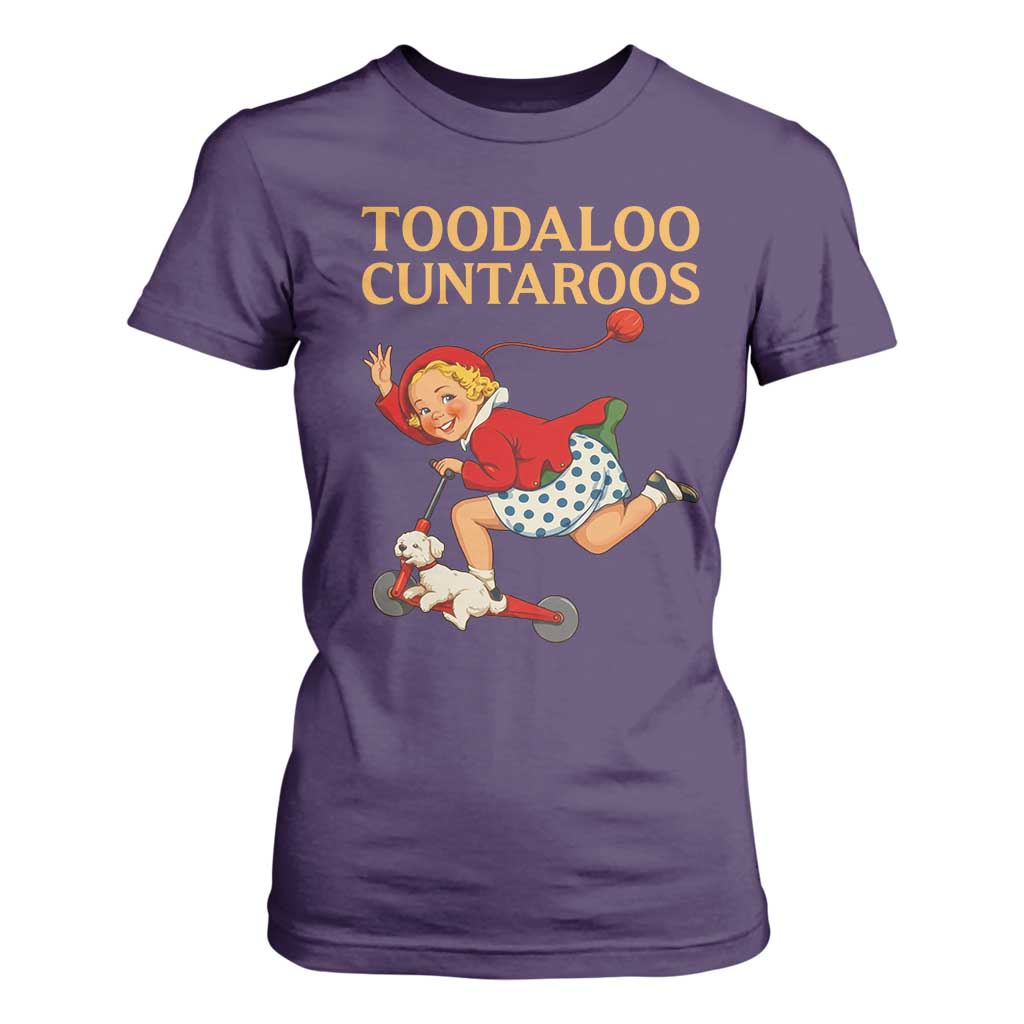 Toodaloo Cuntaroos Funny Offensive Retro Goodbye T Shirt For Women Vintage Scooter Girl Cartoon Edgy Adult Humor TS02 Purple Print Your Wear