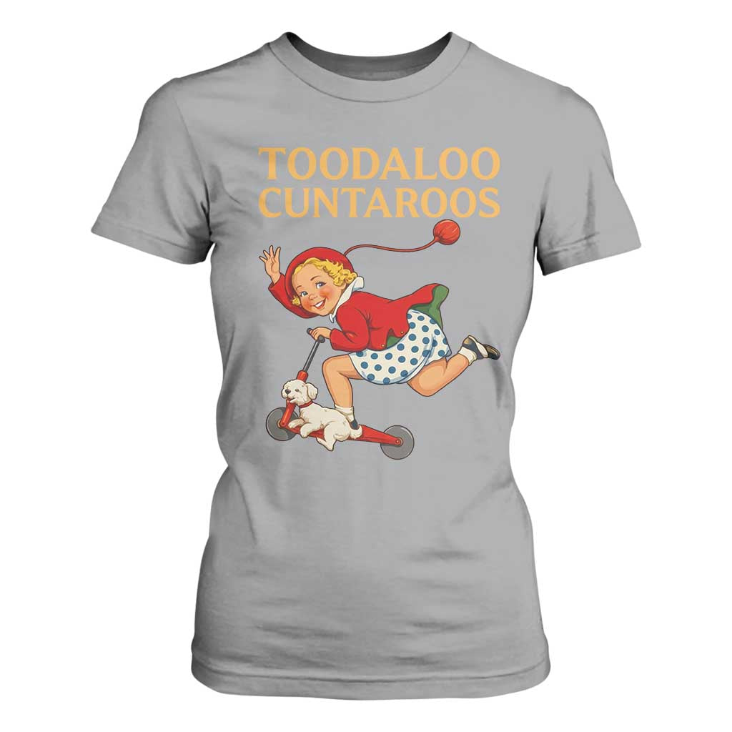 Toodaloo Cuntaroos Funny Offensive Retro Goodbye T Shirt For Women Vintage Scooter Girl Cartoon Edgy Adult Humor TS02 Sport Gray Print Your Wear