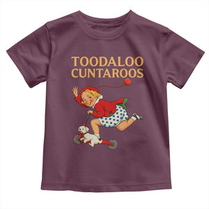 Toodaloo Cuntaroos Funny Offensive Retro Goodbye Toddler T Shirt Vintage Scooter Girl Cartoon Edgy Adult Humor TS02 Maroon Print Your Wear