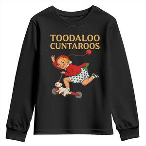 Toodaloo Cuntaroos Funny Offensive Retro Goodbye Youth Sweatshirt Vintage Scooter Girl Cartoon Edgy Adult Humor TS02 Black Print Your Wear