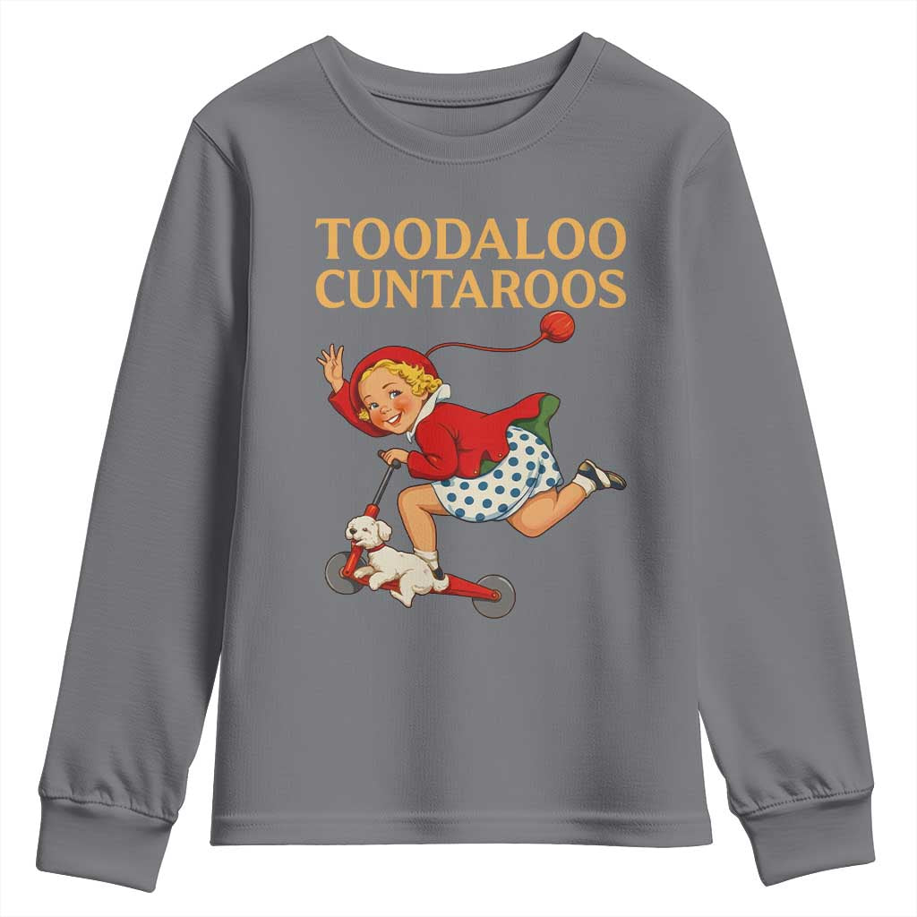 Toodaloo Cuntaroos Funny Offensive Retro Goodbye Youth Sweatshirt Vintage Scooter Girl Cartoon Edgy Adult Humor TS02 Charcoal Print Your Wear