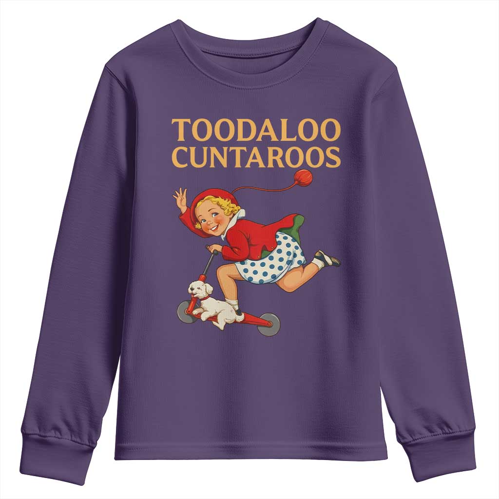 Toodaloo Cuntaroos Funny Offensive Retro Goodbye Youth Sweatshirt Vintage Scooter Girl Cartoon Edgy Adult Humor TS02 Purple Print Your Wear