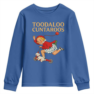 Toodaloo Cuntaroos Funny Offensive Retro Goodbye Youth Sweatshirt Vintage Scooter Girl Cartoon Edgy Adult Humor TS02 Royal Blue Print Your Wear