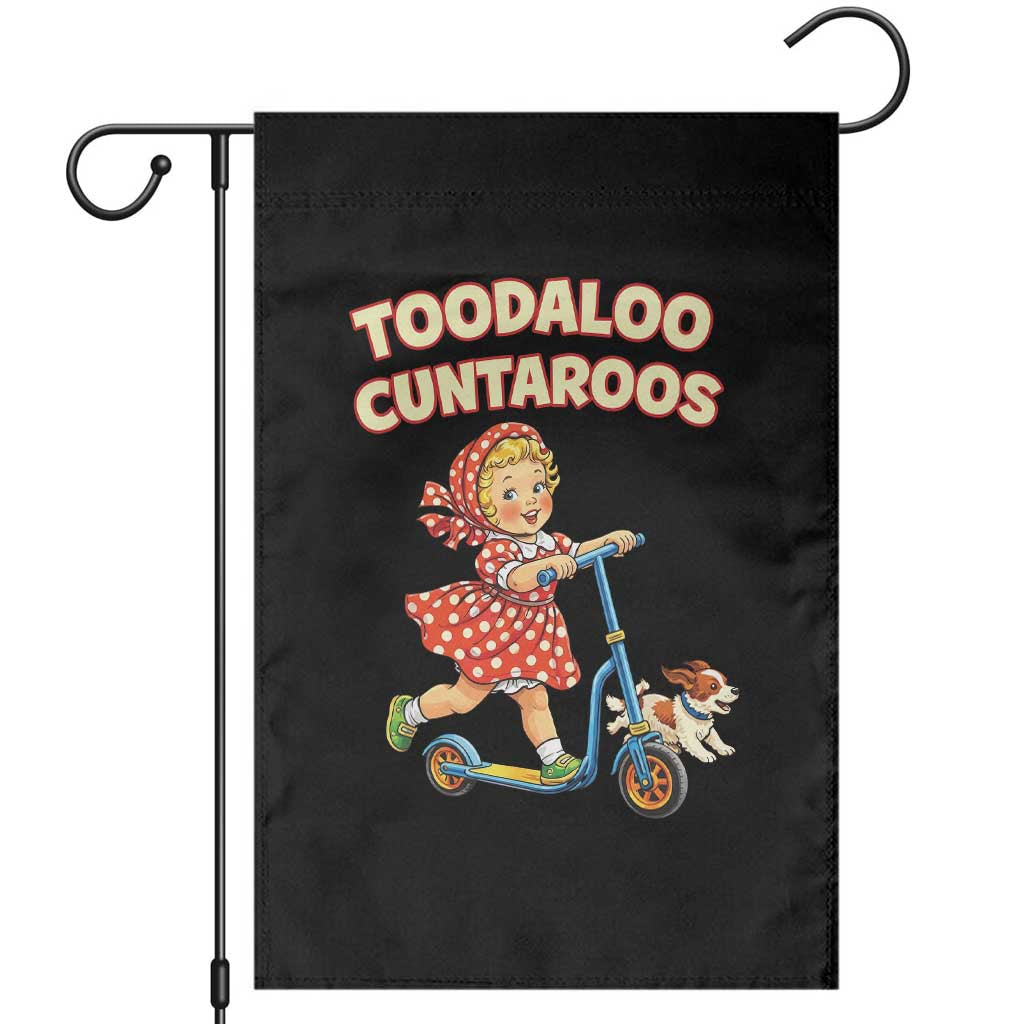 Toodaloo Cuntaroos Retro Scooter Girl Garden Flag Funny Offensive Retro Goodbye Meme Dark Humor TS02 Black Print Your Wear
