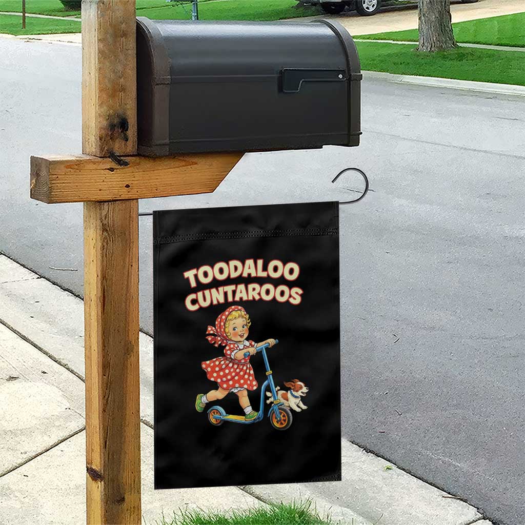 Toodaloo Cuntaroos Retro Scooter Girl Garden Flag Funny Offensive Retro Goodbye Meme Dark Humor TS02 Print Your Wear
