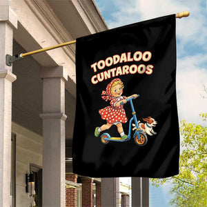 Toodaloo Cuntaroos Retro Scooter Girl Garden Flag Funny Offensive Retro Goodbye Meme Dark Humor TS02 Print Your Wear