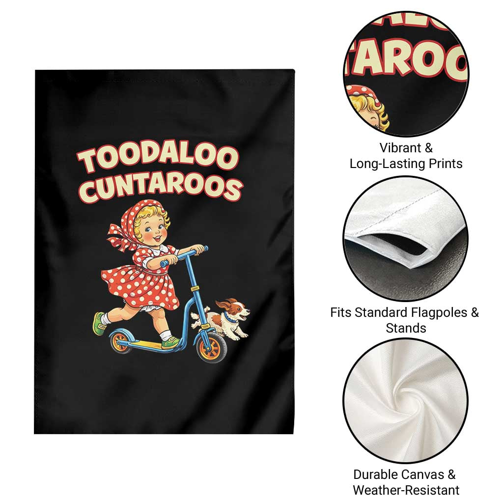 Toodaloo Cuntaroos Retro Scooter Girl Garden Flag Funny Offensive Retro Goodbye Meme Dark Humor TS02 Print Your Wear