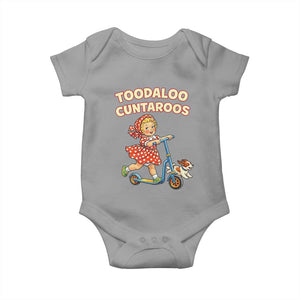 Toodaloo Cuntaroos Retro Scooter Girl Baby Onesie Funny Offensive Retro Goodbye Meme Dark Humor TS02 Sport Gray Print Your Wear