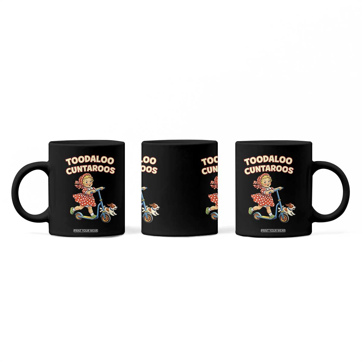 Toodaloo Cuntaroos Retro Scooter Girl Coffee Mug Funny Offensive Retro Goodbye Meme Dark Humor TS02 Print Your Wear