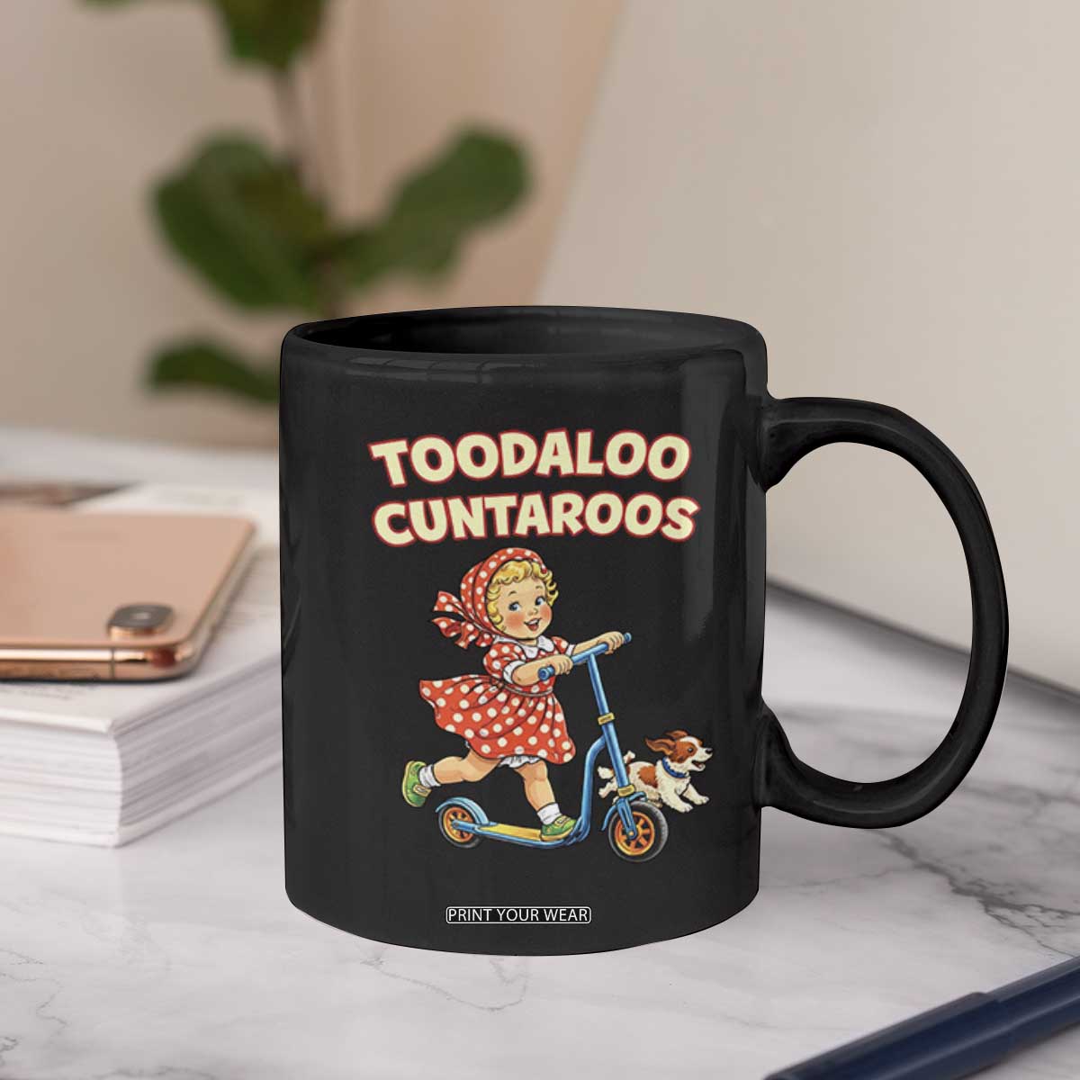 Toodaloo Cuntaroos Retro Scooter Girl Coffee Mug Funny Offensive Retro Goodbye Meme Dark Humor TS02 Print Your Wear