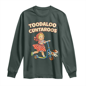 Toodaloo Cuntaroos Retro Scooter Girl Long Sleeve Shirt Funny Offensive Retro Goodbye Meme Dark Humor TS02 Dark Forest Green Print Your Wear