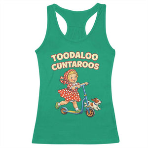 Toodaloo Cuntaroos Retro Scooter Girl Racerback Tank Top Funny Offensive Retro Goodbye Meme Dark Humor TS02 Irish Green Print Your Wear