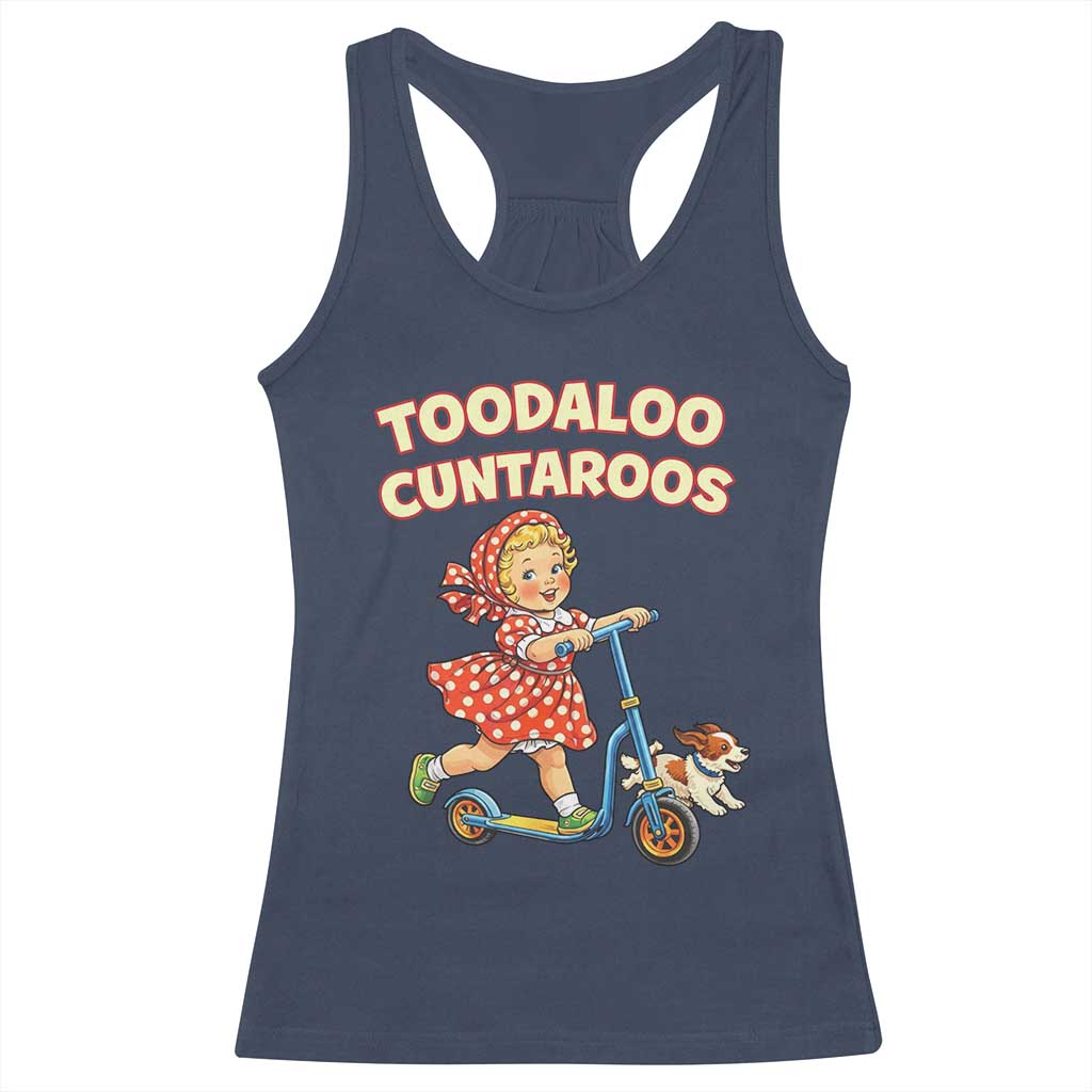 Toodaloo Cuntaroos Retro Scooter Girl Racerback Tank Top Funny Offensive Retro Goodbye Meme Dark Humor TS02 Navy Print Your Wear