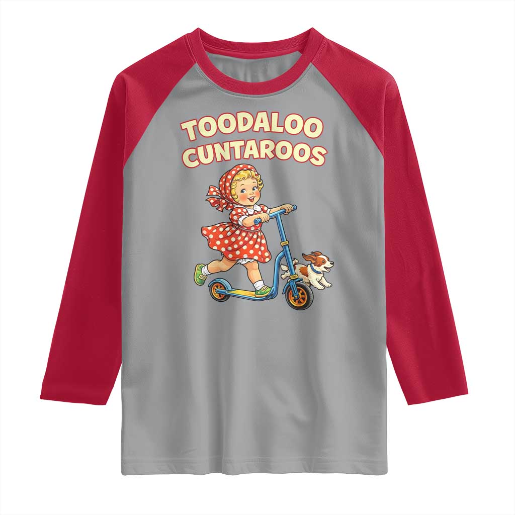 Toodaloo Cuntaroos Retro Scooter Girl Raglan Shirt Funny Offensive Retro Goodbye Meme Dark Humor TS02 Sport Gray Red Print Your Wear