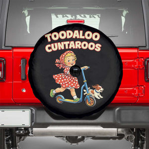 Toodaloo Cuntaroos Retro Scooter Girl Spare Tire Cover Funny Offensive Retro Goodbye Meme Dark Humor TS02 Black Print Your Wear