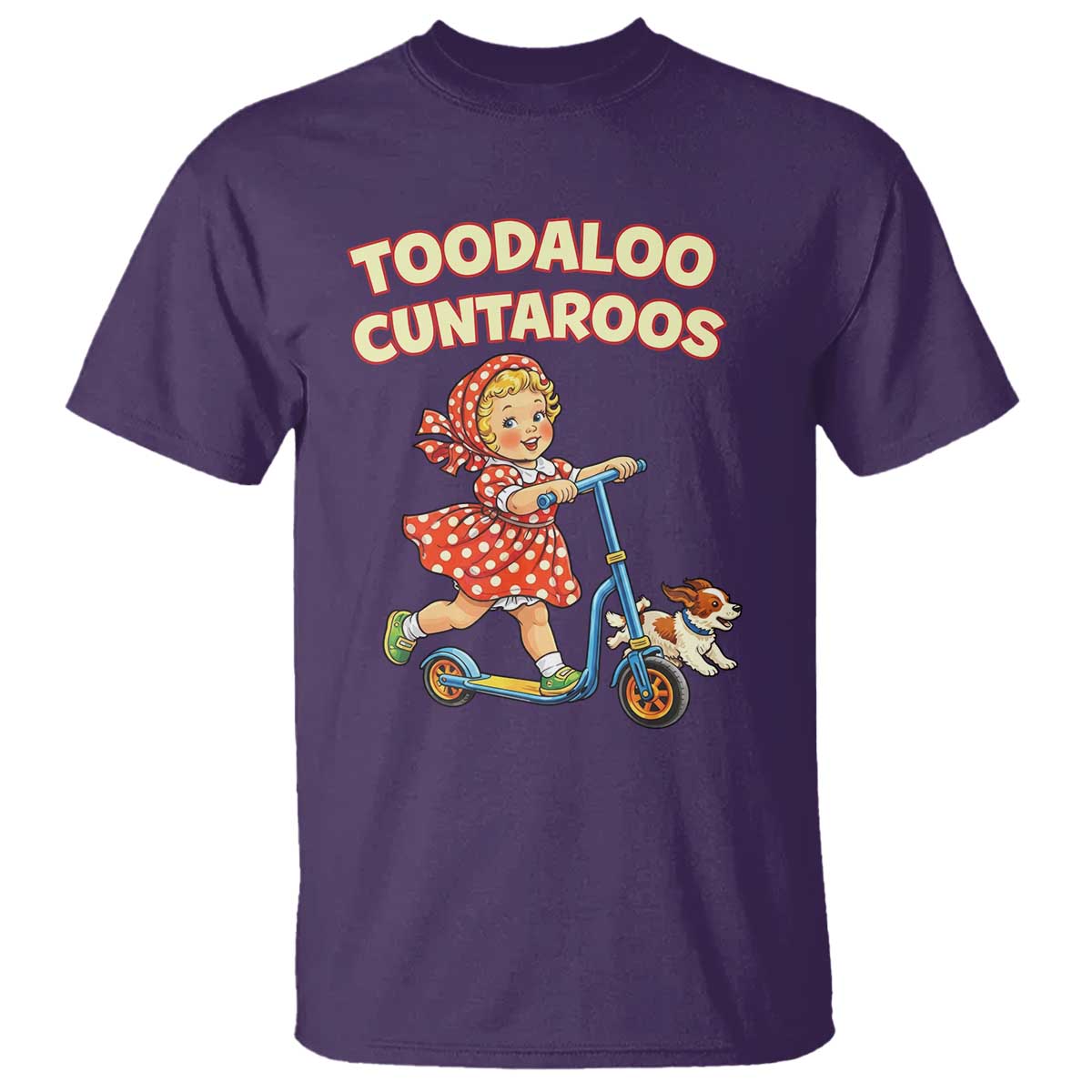 Toodaloo Cuntaroos Retro Scooter Girl T Shirt Funny Offensive Retro Goodbye Meme Dark Humor TS02 Purple Print Your Wear