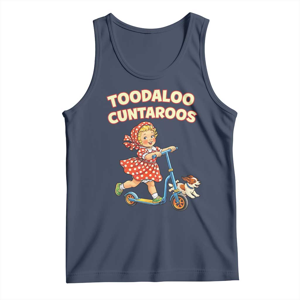 Toodaloo Cuntaroos Retro Scooter Girl Tank Top Funny Offensive Retro Goodbye Meme Dark Humor TS02 Navy Print Your Wear