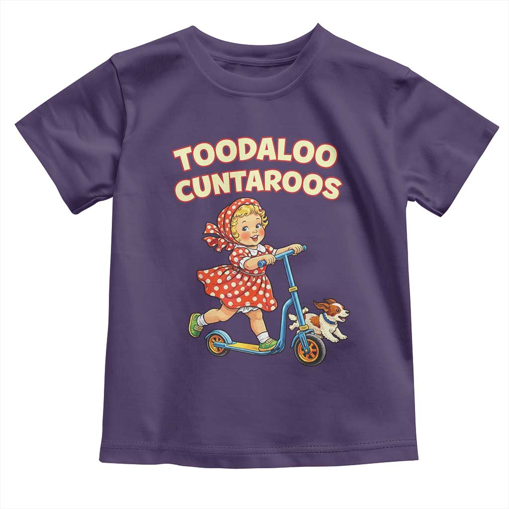 Toodaloo Cuntaroos Retro Scooter Girl Toddler T Shirt Funny Offensive Retro Goodbye Meme Dark Humor TS02 Purple Print Your Wear